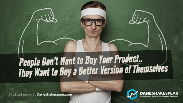 Dane Shakespear - People Don't Want to Buy Your Product